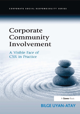 Corporate Community Involvement: A Visible Face of CSR in Practice book