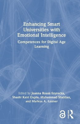 Enhancing Smart Universities with Emotional Intelligence: Competences for Digital Age Learning book