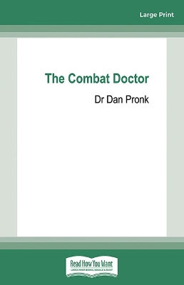 The Combat Doctor by Dr Dan Pronk