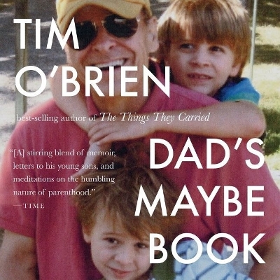 Dad's Maybe Book by Tim O'Brien