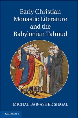 Early Christian Monastic Literature and the Babylonian Talmud book