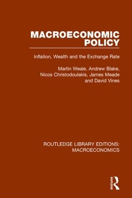 Macroeconomic Policy: Inflation, Wealth and the Exchange Rate by Martin Weale