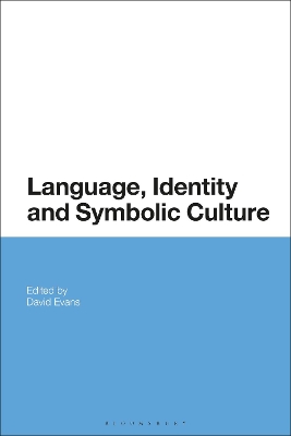 Language, Identity and Symbolic Culture by David Evans