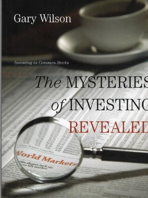 The Mysteries of Investing Revealed book