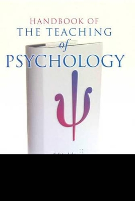 The Handbook of the Teaching of Psychology by Stephen F. Davis