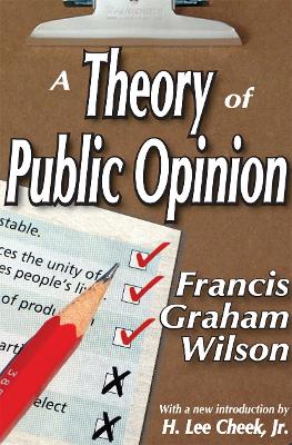 A Theory of Public Opinion by Francis Wilson