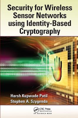 Security for Wireless Sensor Networks using Identity-Based Cryptography book