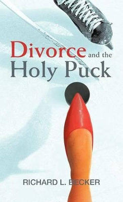 Divorce and the Holy Puck book