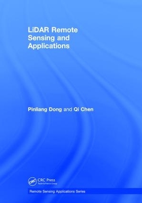 LiDAR Remote Sensing and Applications by Pinliang Dong