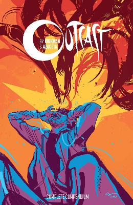 Outcast by Kirkman & Azaceta Compendium book