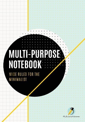 Multi-Purpose Notebook Wide Ruled for the Minimalist book