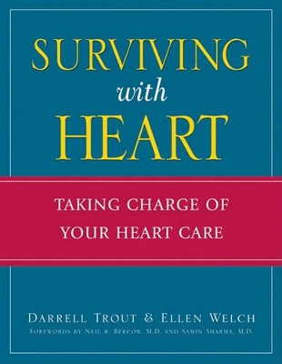 Surviving with Heart: Taking Charge of Your Heart Care book