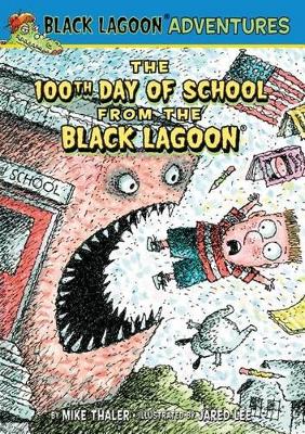 100th Day of School from the Black Lagoon book