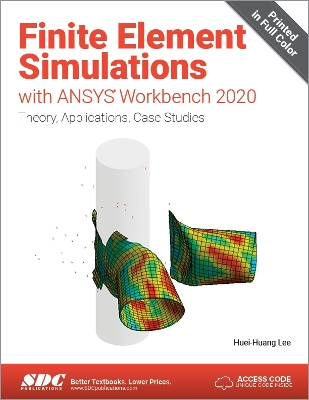 Finite Element Simulations with ANSYS Workbench 2020 book