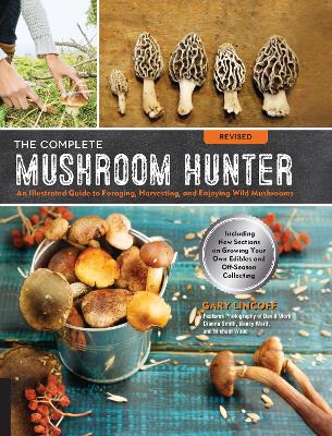 The Complete Mushroom Hunter, Revised by Gary Lincoff