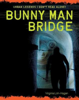 Bunny Man Bridge by Virginia Loh-Hagan