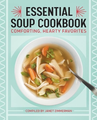 Essential Soup Cookbook book