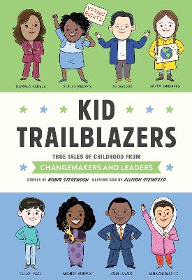 Kid Trailblazers:  True Tales of Childhood from Changemakers and Leaders book