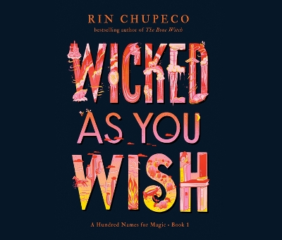 Wicked as You Wish by Rin Chupeco