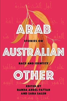 Arab, Australian, Other: Stories on Race and Identity book