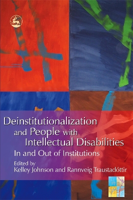 Deinstitutionalization and People with Intellectual Disabilities book