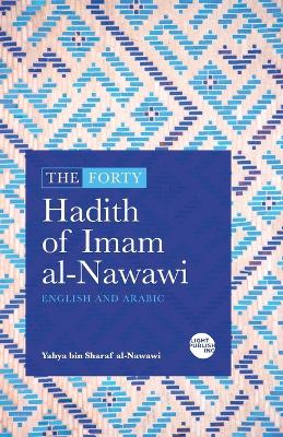 The Forty Hadith of Imam al-Nawawi: English and Arabic book