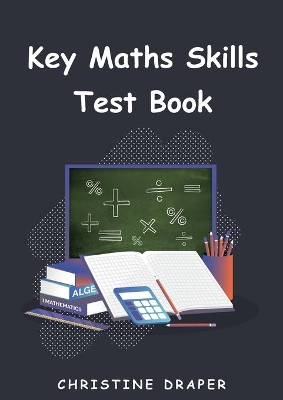 Key Maths Skills Test Book book