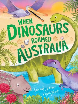 When Dinosaurs Roamed Australia book