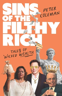 Sins of the Filthy Rich: Tales of wicked wealth book