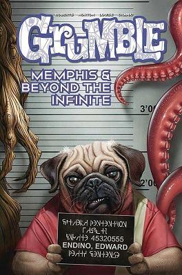 Grumble: Memphis and Beyond the Infinite: Volume 3 book