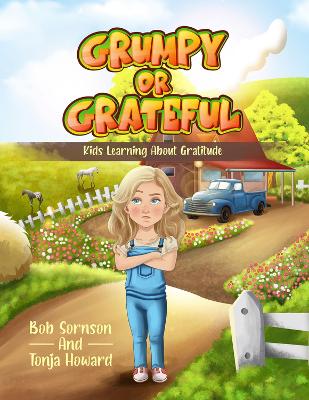 Grumpy or Grateful Volume 1: Kids Learning About Gratitude book