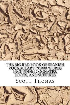 The Big Red Book of Spanish Vocabulary by Scott Thomas