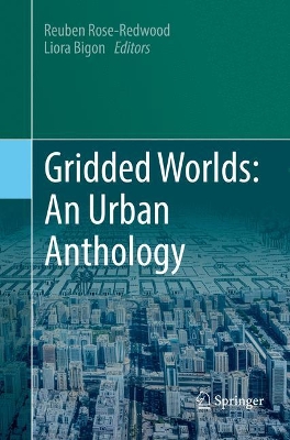 Gridded Worlds: An Urban Anthology by Reuben Rose-Redwood