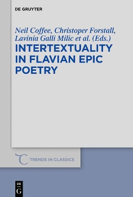 Intertextuality in Flavian Epic Poetry: Contemporary Approaches book