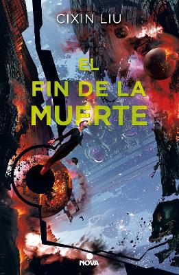 El fin de la muerte / Death's End by Cixin Liu