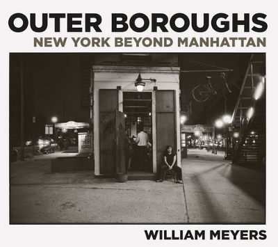 Outer Boroughs: New York beyond Manhattan book
