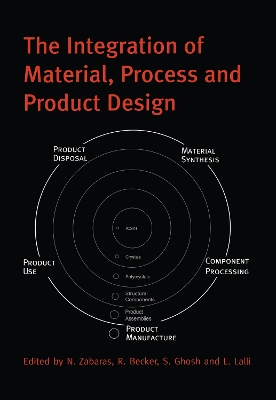 Integration of Material, Process and Product Design book