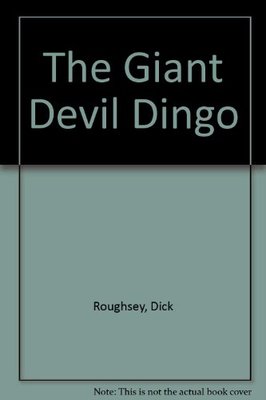 The Giant Devil Dingo book
