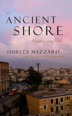 The Ancient Shore by Shirley Hazzard