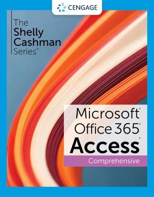 The Shelly Cashman Series (R) Microsoft (R) Office 365 (R) & Access (R) 2021 Comprehensive book