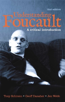Understanding Foucault: A critical introduction by Tony Schirato