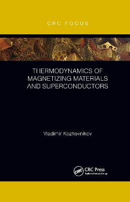 Thermodynamics of Magnetizing Materials and Superconductors book