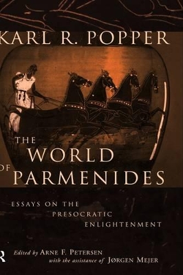 The World of Parmenides by Karl Popper