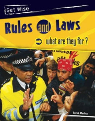 Get Wise: Rules And Laws - What Are They For? Hardback book