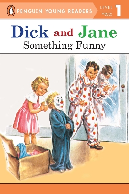 Dick and Jane: Something Funny book