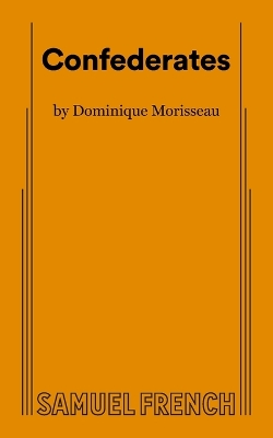 Confederates by Dominique Morisseau