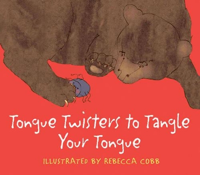 Tongue Twisters to Tangle Your Tongue book