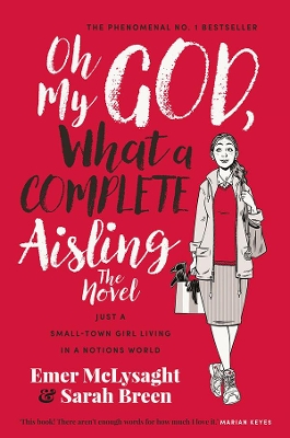 Oh My God What a Complete Aisling The Novel by Emer McLysaght