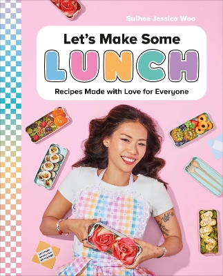 Let's Make Some Lunch: Recipes Made with Love for Everyone: A Cookbook book