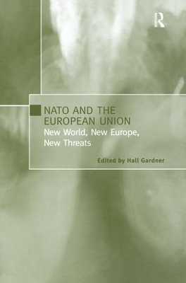 NATO and the European Union by Hall Gardner